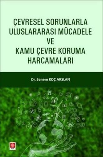 Çevresel Sorunlarla Uluslararası Mücadele ve Kamu Çevre Koruma Harcamaları