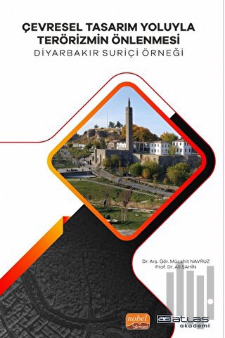 Çevresel Tasarım Yoluyla Terörizmin Önlenmesi Diyarabakır Suriçi Örneğ