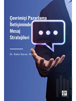Çevrimiçi Pazarlama İletişiminde Mesaj Stratejileri