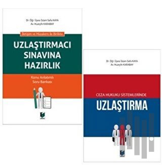 Ceza Hukuku Sistemlerinde Uzlaştırma ve Uzlaştırmacı Sınavına Hazırlık (2 Kitap Kampanya)
