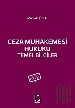 Ceza Muhakemesi Hukuku Temel Bilgiler