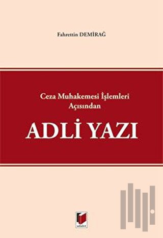 Ceza Muhakemesi İşlemleri Açısından Adli Yazı