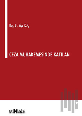 Ceza Muhakemesinde Katılan | Kitap Ambarı