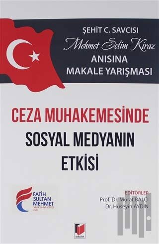 Ceza Muhakemesinde Sosyal Medyanın Etkisi
