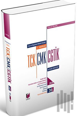 Ceza ve Yargılama Hukuku Yasaları T.C. Anayasası TCK, CMK, CGTİK ve İlgili Mevzuat (Ciltli)