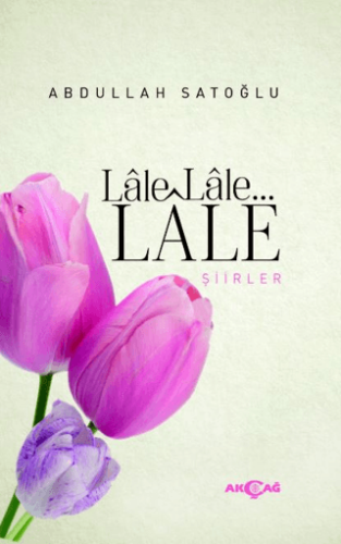 Lale Lale Lale Şiirler
