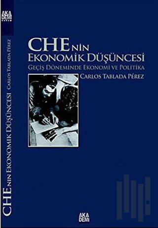 Che’nin Ekonomik Düşüncesi