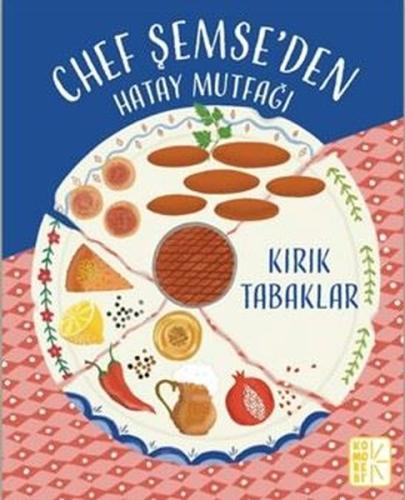 Chef Şemse'den Hatay Mutfağı (Ciltli) | Kitap Ambarı