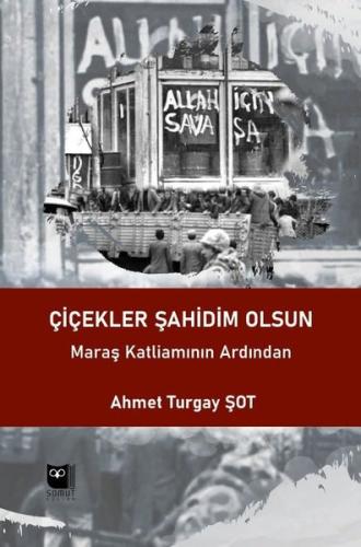 Çiçekler Şahidim Olsun | Kitap Ambarı