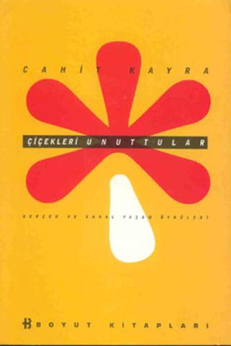 Çiçekleri Unuttular