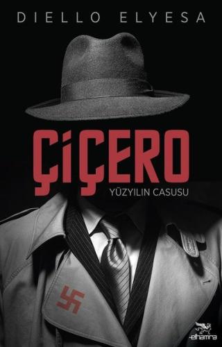 Çiçero-Yüzyılın Casusu
