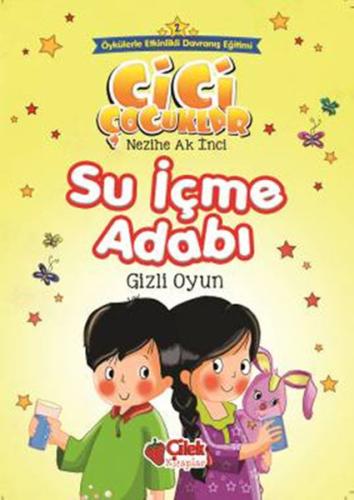 Cici Çocuklar 2-Su İçme Adabı