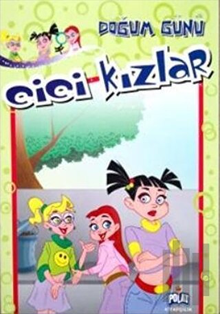 Cici Kızlar - Doğum Günü