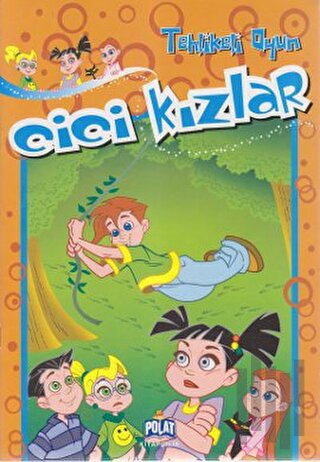 Cici Kızlar - Tehlikeli Oyun