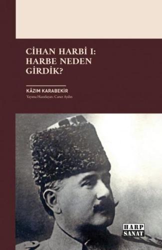 Cihan Harbi 1: Harbe Neden Girdik? | Kitap Ambarı