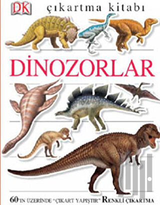 Çıkartma Kitabı: Dinozorlar