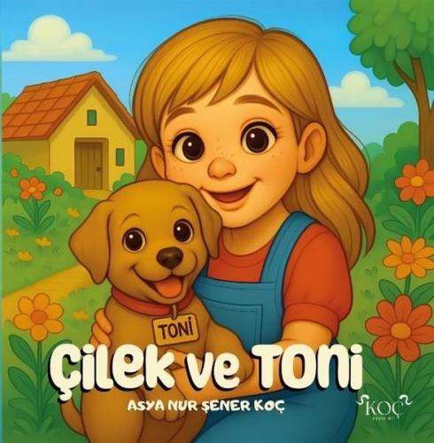Çilek ve Toni (Ciltli) | Kitap Ambarı