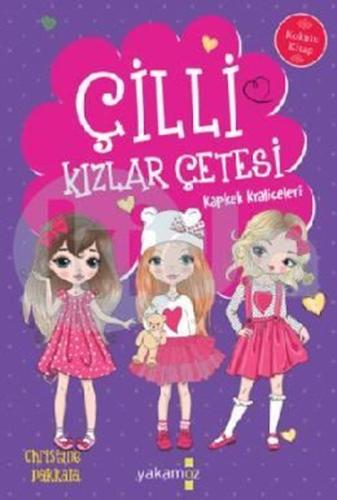Çilli Kızlar Çetesi - Kapkek Kraliçeleri | Kitap Ambarı