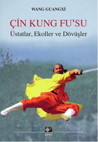 Çin Kung Fu'su Üstatlar Ekoller ve Dövüşler