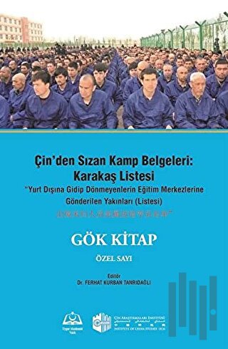Çin'den Sızan Kamp Belgeleri: Karakaş Listesi