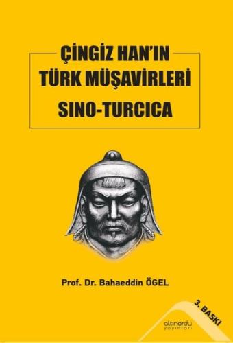 Çingiz Han'ın Türk Müşavirleri Sıno - Turcica