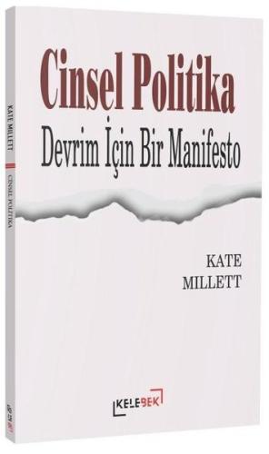 Cinsel Politika - Devrim İçin Bir Manifesto