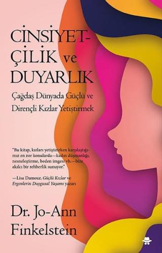 Cinsiyetçilik ve Duyarlık - Çağdaş Dünyada Güçlü ve Dirençli Kızlar Ye