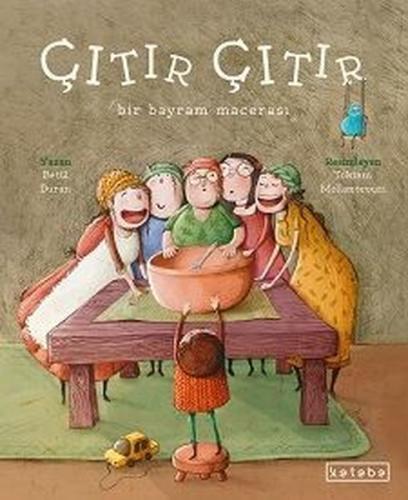 Çıtır Çıtır - Bir Bayram Macerası (Ciltli) | Kitap Ambarı