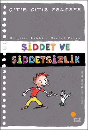 Çıtır Çıtır Felsefe 22 - Şiddet ve Şiddetsizlik | Kitap Ambarı