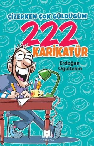 Çizerken Çok Güldüğüm 222 Karikatür | Kitap Ambarı