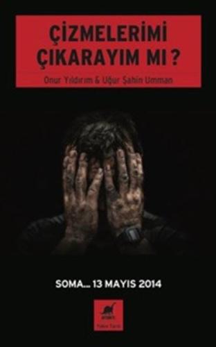 Çizmelerimi Çıkarayım Mı?