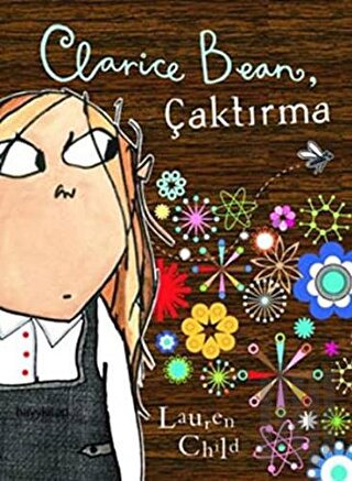 Clarice Bean, Çaktırma | Kitap Ambarı