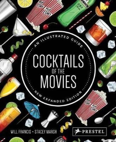Cocktails of the Movies: An Illustrated Guide: An Illustrated Guide to Cinematic Mixology New Expand (Ciltli)