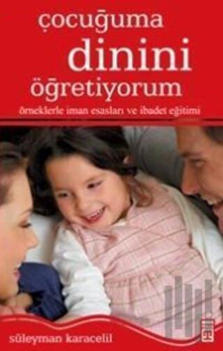Çocuğuma Dinini Öğretiyorum