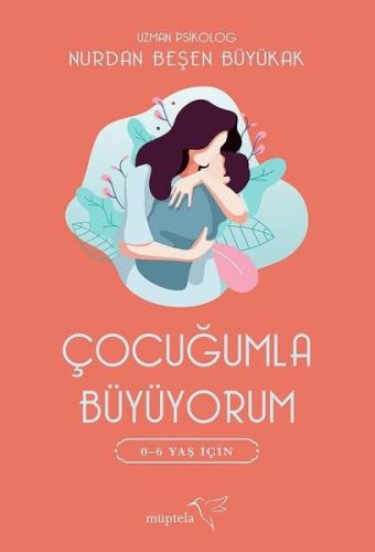 Çocuğumla Büyüyorum 0-6 Yaş için