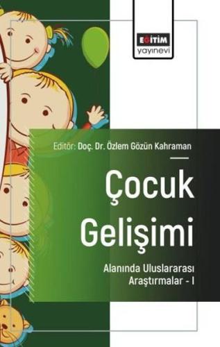 Çocuk Gelişimi Alanında Uluslararası Araştırmalar 1