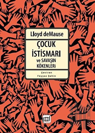 Çocuk İstismarı ve Savaşın Kökenleri