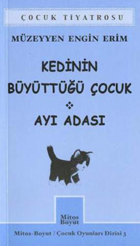 Çocuk Oyunları 3-Kedinin Büyüttüğü Çocuk