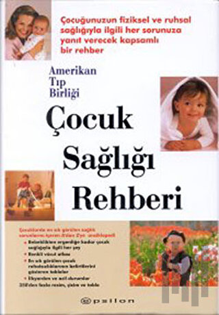 Çocuk Sağlığı Rehberi Amerikan Tıp Birliği (Ciltli)