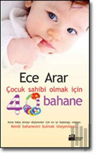 Çocuk Sahibi Olmak İçin 40 Bahane