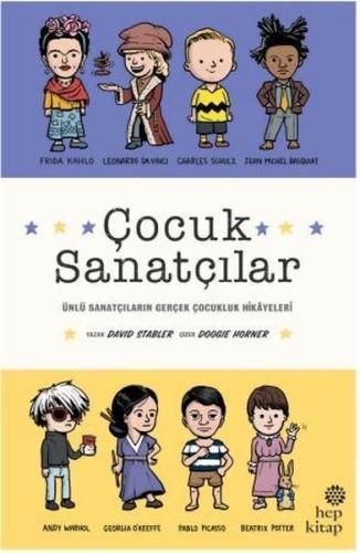 Çocuk Sanatçılar: Ünlü Sanatçıların Gerçek Çocukluk Hikayeleri