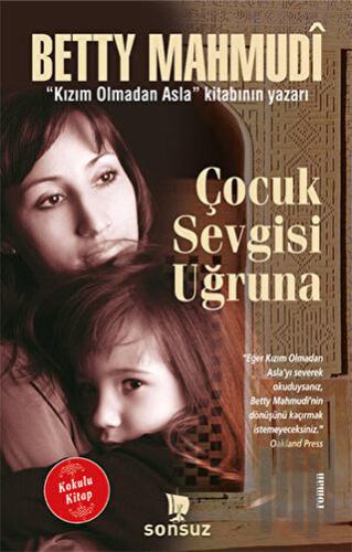 Çocuk Sevgisi Uğruna (Kokulu Kitap)