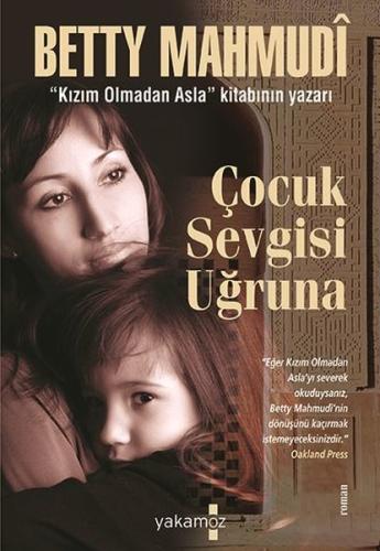 Çocuk Sevgisi Uğruna | Kitap Ambarı