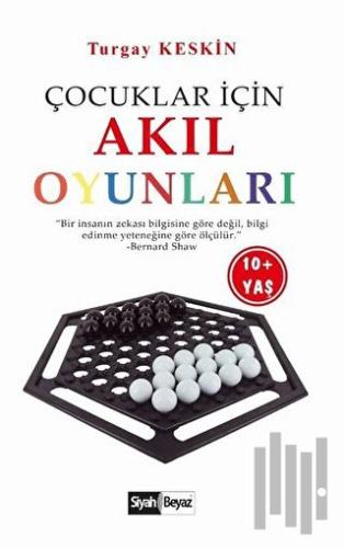 Çocuklar İçin Akıl Oyunları | Kitap Ambarı