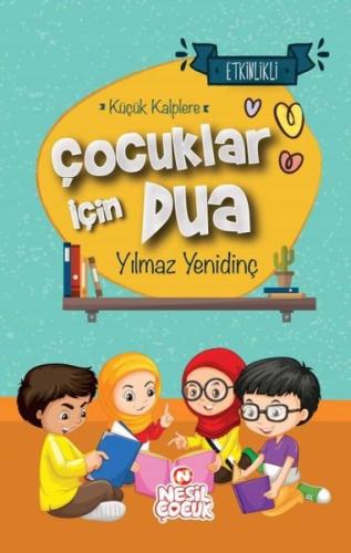 Çocuklar İçin Dua - Küçük Kalplere-Etkinlikli (Ciltli) | Kitap Ambarı