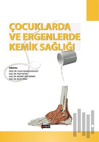 Çocuklarda ve Ergenlerde Kemik Sağlığı (Ciltli) | Kitap Ambarı