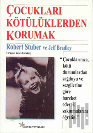 Çocukları Kötülüklerden Korumak