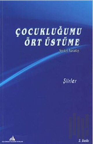 Çocukluğumu Ört Üstüme | Kitap Ambarı