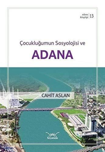Çocukluğumun Sosyolojisi ve Adana