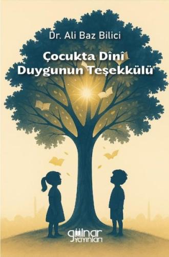 Çocukta Dini Duygunun Teşekkülü